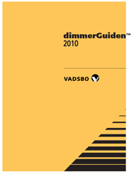 Produktbillede fra virksomheden Vadsbo LightTech AB - Dimmerguiden 2010 med det nya inom dimring